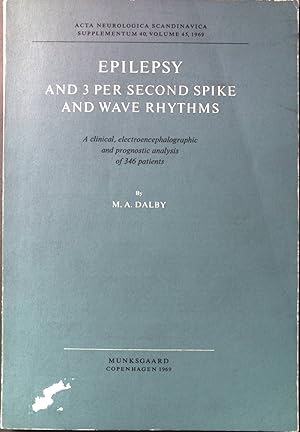 Immagine del venditore per Epilepsy and 3 per second spike and wave rhythms: A clinical, electroencephalographic and prognostic analysis of 346 patients. venduto da books4less (Versandantiquariat Petra Gros GmbH & Co. KG)