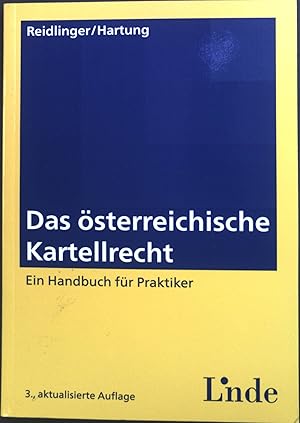 Bild des Verkufers fr Das sterreichische Kartellrecht : Ein Handbuch fr Praktiker. zum Verkauf von books4less (Versandantiquariat Petra Gros GmbH & Co. KG)