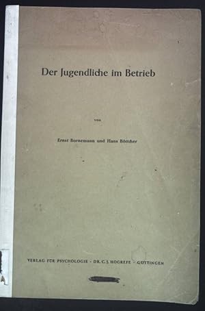 Seller image for Der Jugendliche im Betrieb. for sale by books4less (Versandantiquariat Petra Gros GmbH & Co. KG)