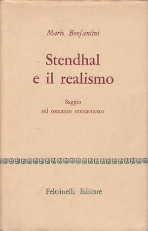 Imagen del vendedor de Stendhal e il realismo. Saggio sul romanzo ottocentesco. a la venta por FIRENZELIBRI SRL