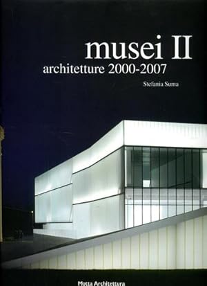 Seller image for Musei vol.2 Architetture 2000-2007. for sale by FIRENZELIBRI SRL