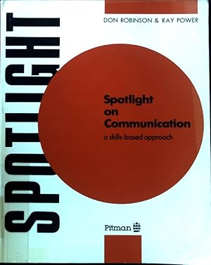 Imagen del vendedor de Spotlight on Communication; A Skills-based approach; Spotlight Series; a la venta por books4less (Versandantiquariat Petra Gros GmbH & Co. KG)