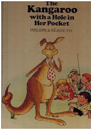 Bild des Verkufers fr The Kangaroo with a Hole in her Pocket zum Verkauf von Pippa's Place