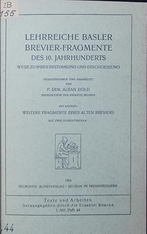 Bild des Verkufers fr Lehrreiche Basler Brevier-Fragmente des 10. Jahrhunderts. Wege zu ihrer Bestimmung und Erschlieung. zum Verkauf von Antiquariat Bookfarm