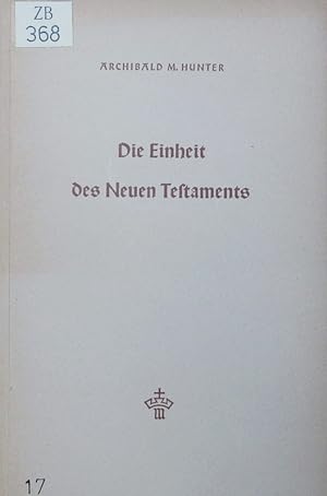 Bild des Verkufers fr Die Einheit des Neuen Testaments. zum Verkauf von Antiquariat Bookfarm