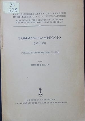 Bild des Verkufers fr Tommaso Campeggio (1483-1564). tridentinische Reform und kuriale Tradition. zum Verkauf von Antiquariat Bookfarm