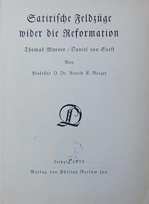 Seller image for Satirische Feldzge wider die Reformation. for sale by Antiquariat Bookfarm