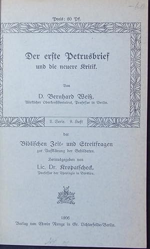 Bild des Verkufers fr Der erste Petrusbrief und die neuere Kritik. zum Verkauf von Antiquariat Bookfarm