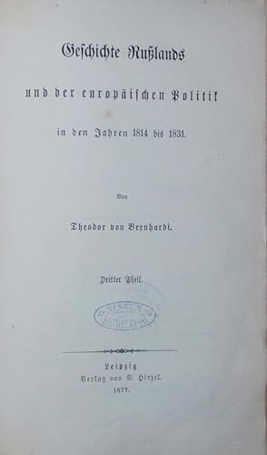 Bild des Verkufers fr Geschichte Rulands und der europischen Politik in den Jahren 1814 bis 1831. Theil 3. zum Verkauf von Antiquariat Bookfarm