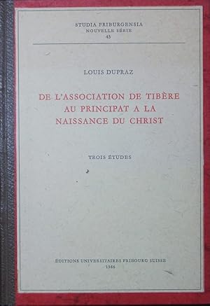 Bild des Verkufers fr De l'association de Tibre au principat  la naissance du Christ. Trois tudes. zum Verkauf von Antiquariat Bookfarm