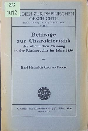 Bild des Verkufers fr Beitrge zur Charakteristik der ffentlichen Meinung in der Rheinprovinz im Jahre 1859. zum Verkauf von Antiquariat Bookfarm