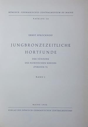 Bild des Verkufers fr Jungbronzezeitliche Hortfunde der Sdzone des Nordischen Kreises. 1. zum Verkauf von Antiquariat Bookfarm