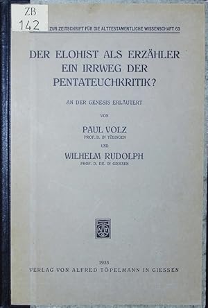 Seller image for Der Elohist als Erzhler - ein Irrweg der Pentateuchkritik? . An der Genesis erlutert. for sale by Antiquariat Bookfarm