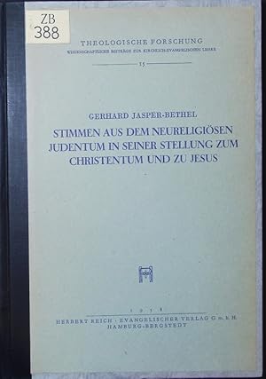 Seller image for Stimmen aus dem neureligisen Judentum in seiner Stellung zum Christentum und zu Jesus. for sale by Antiquariat Bookfarm