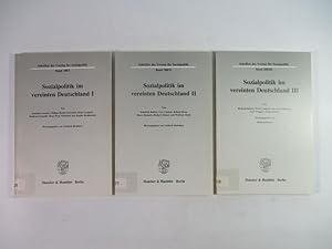 Seller image for Sozialpolitik im vereinten Deutschland, Band I - III. Drei Bnde. (= Schriften des Vereins fr Socialpolitik, Band 208/I, 208/II und 208/III). for sale by Antiquariat Bookfarm