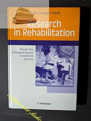 Research in rehabilitation : results from a research network in southwest Germany ; with 57 table...