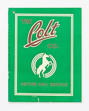 The Colt Co. Return Mail Service [cover title]