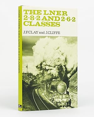 The LNER 2-8-2 and 2-6-2 Classes