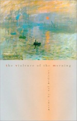 Immagine del venditore per The Violence of the Morning by Bedient, Cal [Paperback ] venduto da booksXpress
