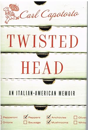 Imagen del vendedor de Twisted Head (An italian-American Memoir) a la venta por First Class Used Books