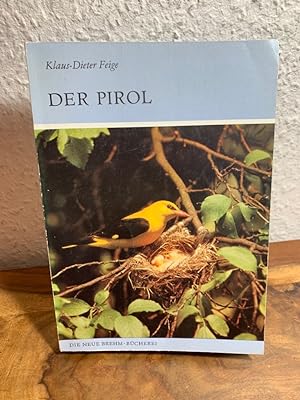 Seller image for Der Pirol. Oriolus oriolus. for sale by Antiquariat an der Nikolaikirche