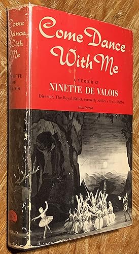 Image du vendeur pour Come Dance with Me; A Memoir, 1898 - 1956 mis en vente par DogStar Books