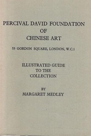 Bild des Verkufers fr Percival David Foundation of chinese art. Illustrated guide to the collection; 53 Gordon Square; W.C.1; zum Verkauf von nika-books, art & crafts GbR