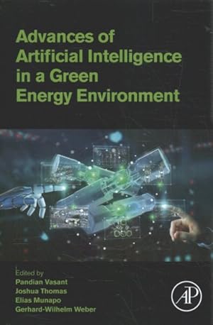 Imagen del vendedor de Advances of Artificial Intelligence in a Green Energy Environment a la venta por GreatBookPrices