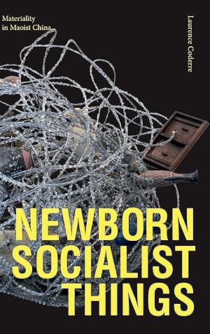 Immagine del venditore per Newborn Socialist Things: Materiality in Maoist China venduto da moluna