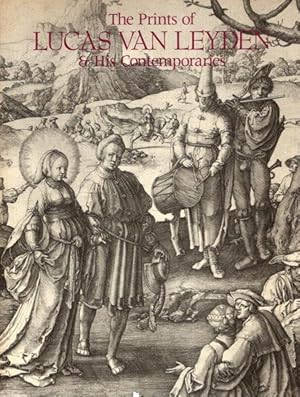 Bild des Verkufers fr The Prints of Lucas van Leyden and His Contemporaries. zum Verkauf von nika-books, art & crafts GbR