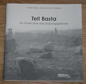 Tell Basta: Ein Führer über das Grabungsgelände.