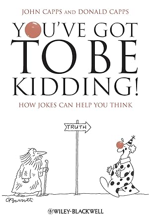 Bild des Verkufers fr You\ ve Got to Be Kidding!: How Jokes Can Help You Think zum Verkauf von moluna