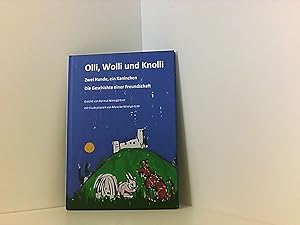 Immagine del venditore per Olli, Wolli und Knolli: Zwei Hunde, ein Kaninchen - Die Geschichte einer Freundschaft venduto da Book Broker