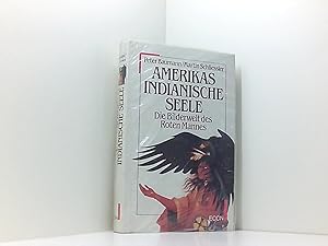 Seller image for Amerikas indianische Seele. Die Bilderwelt des Roten Mannes for sale by Book Broker