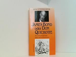 Bild des Verkufers fr James Bond oder Don Quichotte?. Simon Wiesenthals Kampf gegen Lge und Verdrngung zum Verkauf von Book Broker