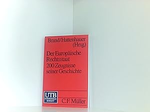 Imagen del vendedor de Der Europische Rechtsstaat. 200 Zeugnisse seiner Geschichte (UTB S (Small-Format) / Uni-Taschenbcher) a la venta por Book Broker