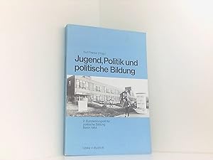 Bild des Verkufers fr Jugend, Politik und politische Bildung: 2. Bundeskongre fr politische Bildung Berlin 1984 zum Verkauf von Book Broker