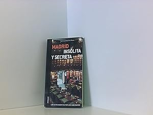 Bild des Verkufers fr Madrid Insolita y Secreta (Insolita y Secreta / Secret) zum Verkauf von Book Broker