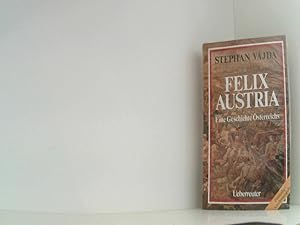 Seller image for Felix Austria: Eine Geschichte sterreichs for sale by Book Broker