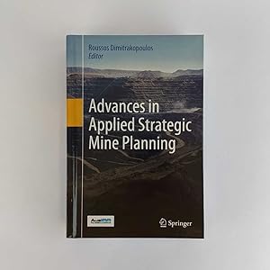 Immagine del venditore per Advances in Applied Strategic Mine Planning venduto da Book Merchant Jenkins, ANZAAB / ILAB