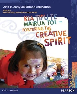 Seller image for Kia Tipu Te Wairua Toi, Fostering the creative spirit (Paperback) for sale by Grand Eagle Retail