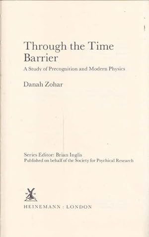 Seller image for Through the Time Barrier: Precognition and Modern Physics for sale by Goulds Book Arcade, Sydney