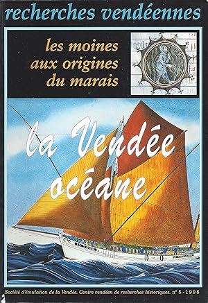 Recherches vendéennes n° 5 - La Vendée océane & Les moines aux origines du marais