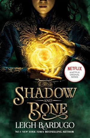 Image du vendeur pour Shadow and Bone. Netflix Tie-In mis en vente par BuchWeltWeit Ludwig Meier e.K.