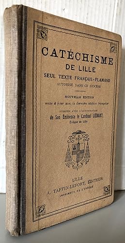 Catéchisme de Lille seul texte Français-Flamand autorisé dans le diocèse Nouvelle édition