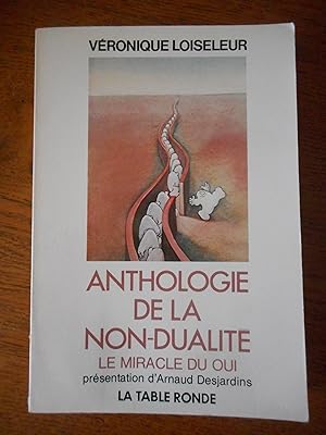 Immagine del venditore per Anthologie de la non-dualite - Le miracle du oui venduto da Frederic Delbos