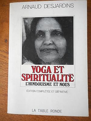 Immagine del venditore per Yoga et spiritualite - LHindouisme et nous - Edition completee et definitive venduto da Frederic Delbos