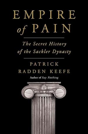 Bild des Verkufers fr Empire of Pain: The Secret History of the Sackler Dynasty zum Verkauf von moluna