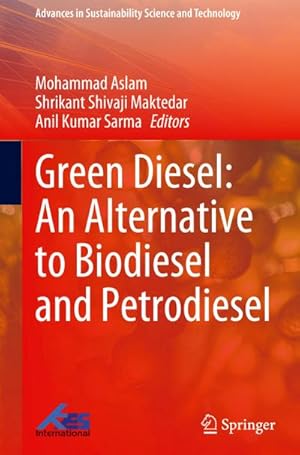 Bild des Verkufers fr Green Diesel: An Alternative to Biodiesel and Petrodiesel zum Verkauf von AHA-BUCH GmbH