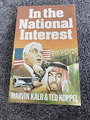 Seller image for IN THE NATIONAL INTEREST: UK FIRST EDITION HARDCOVER for sale by Books for Collectors